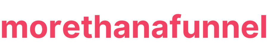 More Than A Funnel More Than A Funnel